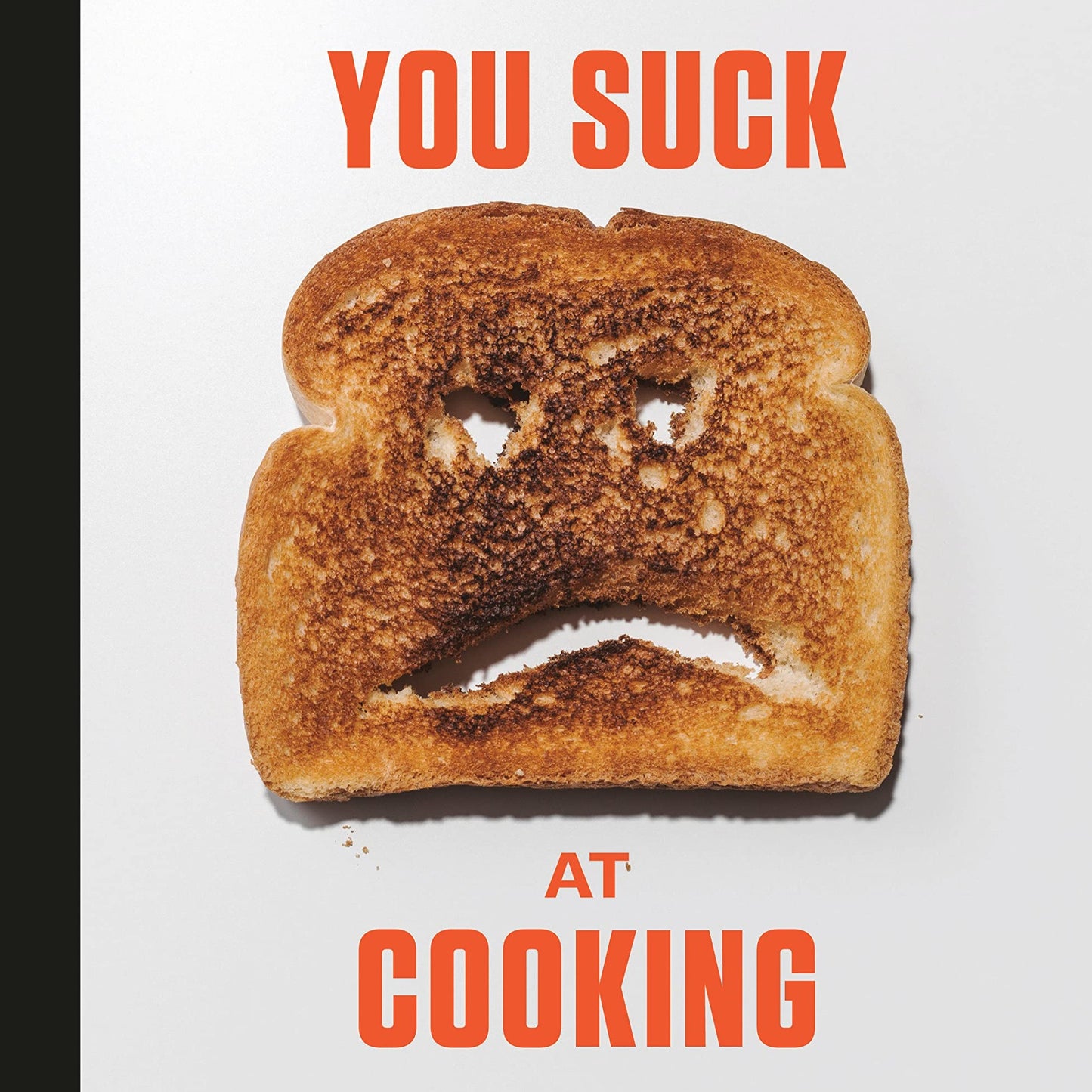 you suck at cooking